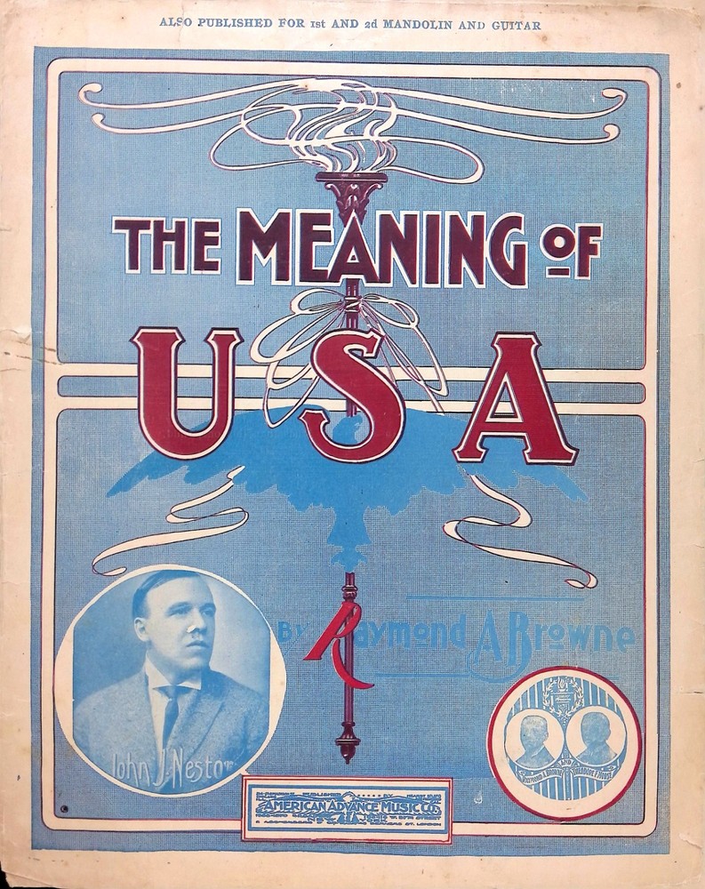 The Meaning Of USA Sheet Music John Nestor Raymond Browne 1902 Patriotic