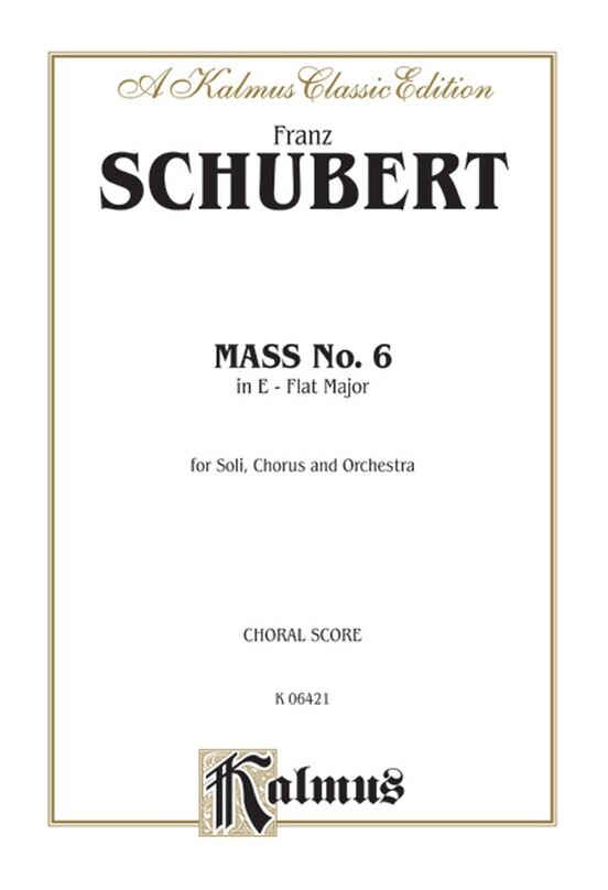 KALMUS CLASSIC SCHUBERT Mass No. 6 in E-flat Major FOR CHORAL MUSIC BOOK NEW