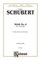KALMUS CLASSIC SCHUBERT Mass No. 6 in E-flat Major FOR CHORAL MUSIC BOOK NEW