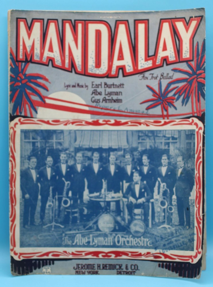 Mandalay – Earl Burtnett, Abe Lyman & Gus Arnheim – Sheet Music 1924