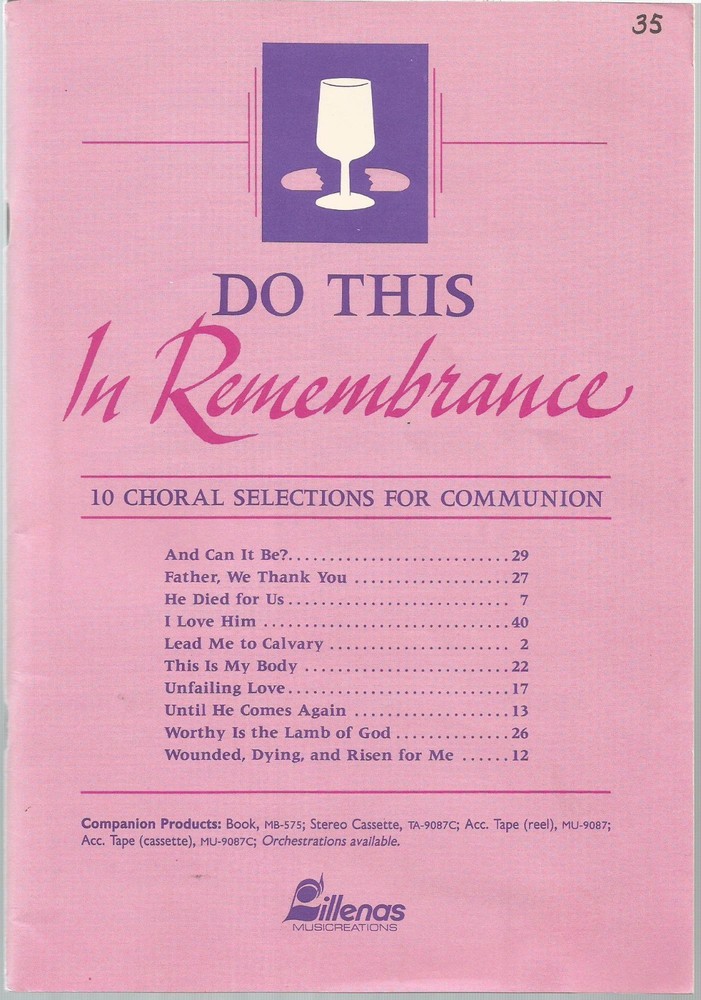 Do This in Remembrance: 10 Choral Selections for Communion [Lillenas,1987]