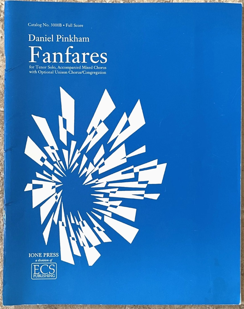 Daniel Pinkham FANFARES Full Score Complete Parts Unison Chorus Octavo w/ Organ