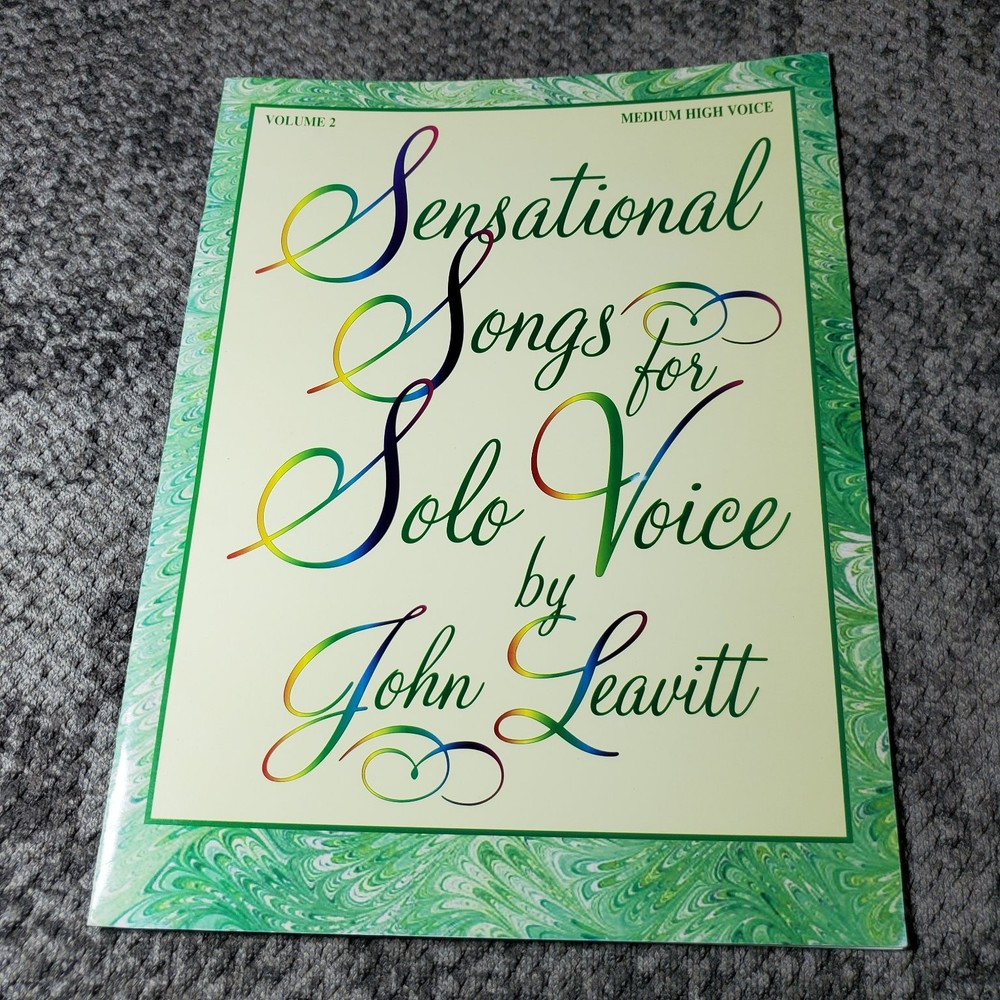 Sensational Songs for Solo Voice Vol 2 Medium High Voice John Leavitt Warner