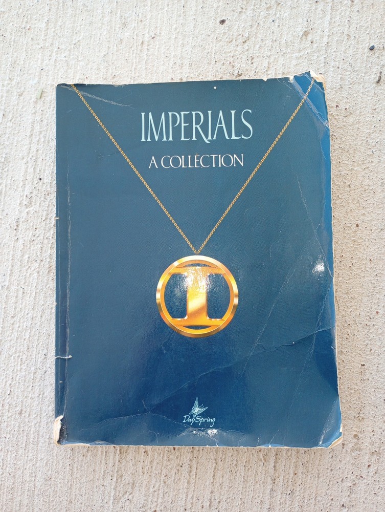 IMPERIALS A COLLECTION Piano/Vocal/Guitar Songbook ~Day Spring, Pre-Owned