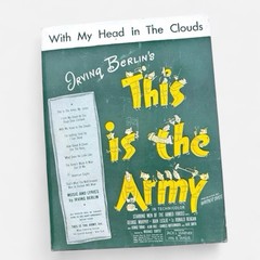 This Is The Army Irving Berlin Sheet Music 1942 With My Head In The Clouds WW2