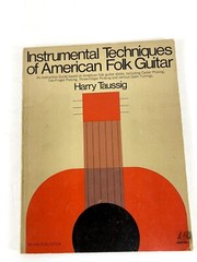 Instrumental Techniques of American Folk Guitar Harry Taussig Vintage