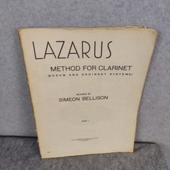 Lazarus Method for Clarinet (Boehm and Ordinary Systems) Simeon Bellison