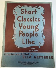 Short Classics Young People Like for Piano Ella Ketterer Sheet Music Book 1948