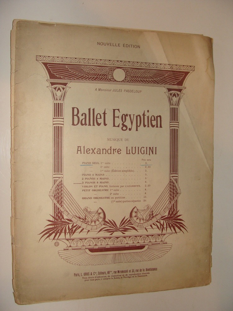 Ballet Egyptien piano solo Suite 1 Alexandre Luigini antique 19 pages Paris
