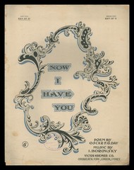 NOW I HAVE YOU Day/Borovsky 1909 High Voice (Bb) Vintage Sheet Music