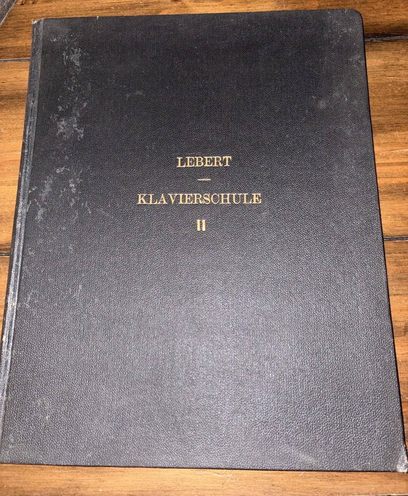 1875 German Piano Instruction Book Lebert Klavierschule II