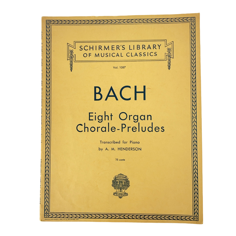 Schirmer Bach Eight Organ Chorale Preludes for Piano Score A.M. Henderson Vtg