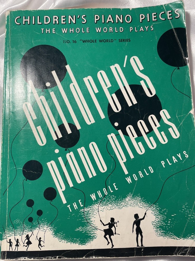 Children’s Piano Pieces The Whole World Plays No 16 2018 Piano Sheet Music