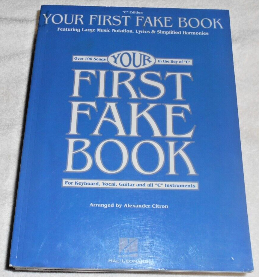 Your First Fake Book by Hal Leonard Corp. Staff (1998, Trade Paperback)