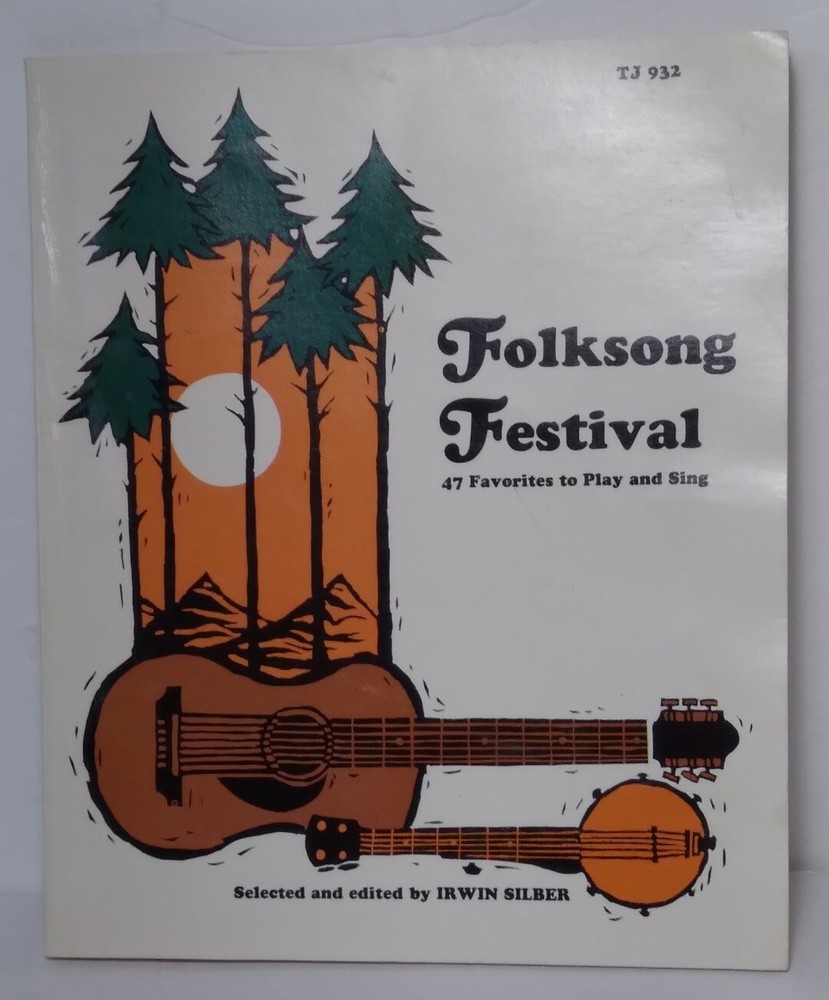 Folksong Festival Irwin Silber 1967 Scholastic 47 Favorites Play Illustrated