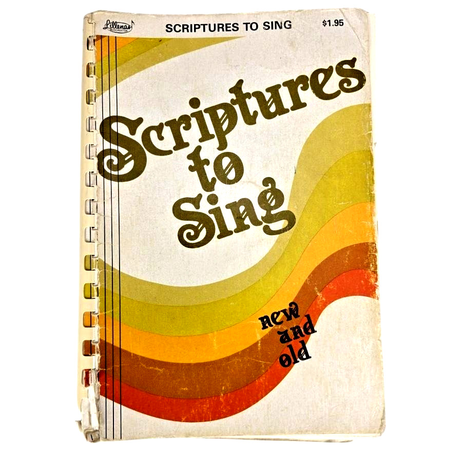Scriptures To Sing New Old Lillenas Christian Spiral Songbook 1977 Music Vintage