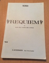 Verdi Requiem For Solo Voices And Chorus