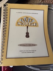 Jumpin’ Jim’s Daily Ukulele 365 Songs for Better Living by Liz & Jim Belof C-424