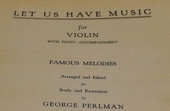 1943 Sheet Music Let Us Have Music for Violin/ Piano Accompaniment G. Pearlman