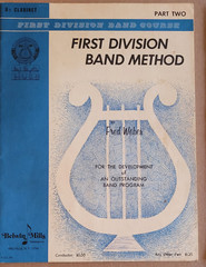 First Division Band Method for Clarinet and Trumpet, Fred Weber Band Course 1968