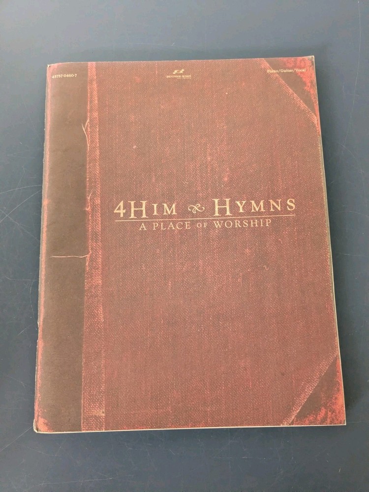 4Him & Hymns A Place Of Worship Songbook Piano Guitar Vocal