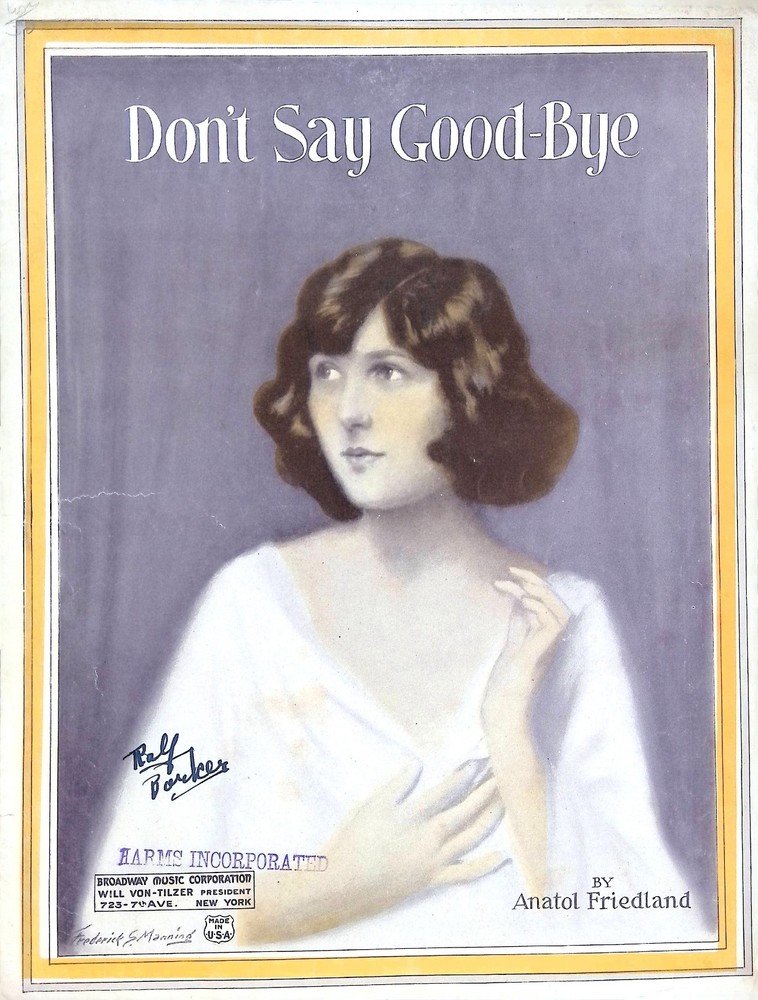 Don&rsquo;t Say Good Bye Sheet Music Anatol Friedland 1922 Fox Trot Pretty Lady Art