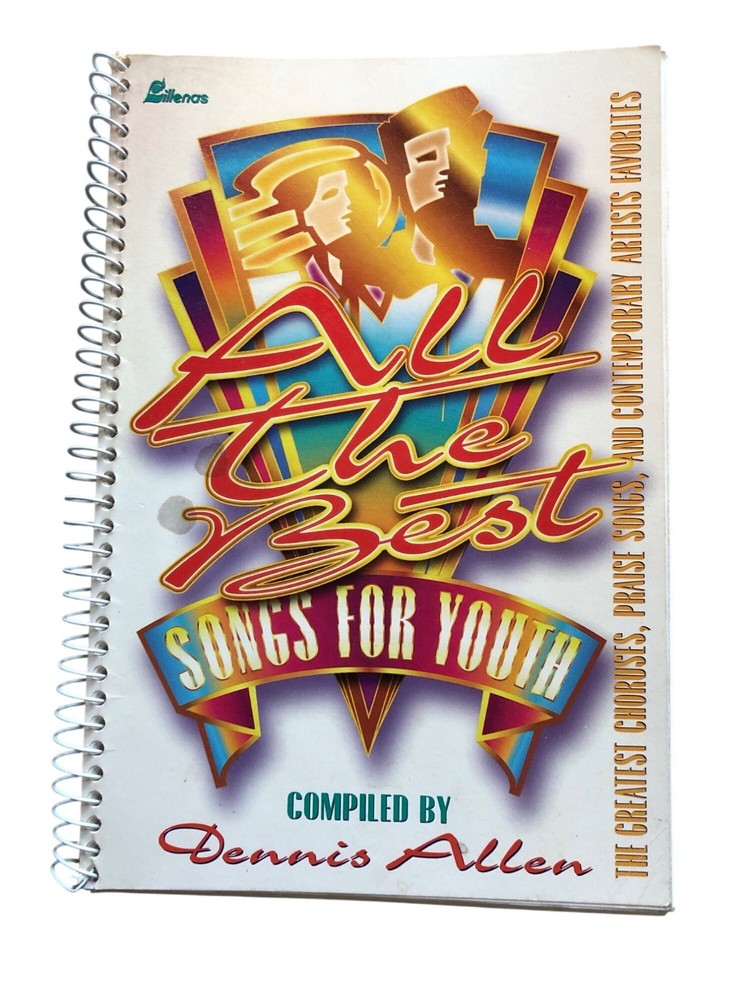 All The Best Songs For Youth Spiral-Bound Music Book Dennis Allen Sheet Music