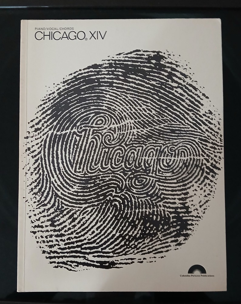 Chicago XIV songbook piano/vocal/chords 1980 Columbia Pictures Publication FINE