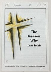 The Reason Why SATB Choral Organ Sheet Music By Lani Smith Lorenz Publishing