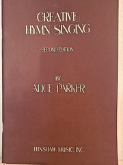 Creative Hymn Singing 2nd Edition by Alice Parker Paperback Hinshaw Music Book