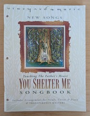 Touching The Father&rsquo;s Heart You Shelter Me Songbook by Vineyard Music 1998