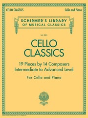 Cello Classics with Piano Sheet Music Intermediate to Advanced G Schirmer Book