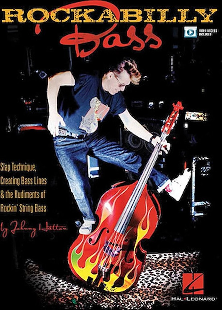 Rockabilly Bass – Slap Technique, Creating Bass Lines and the Rudiments of Ro…