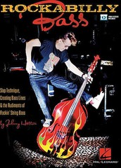 Rockabilly Bass – Slap Technique, Creating Bass Lines and the Rudiments of Ro…