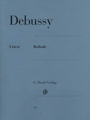 Debussy Ballade Piano Solo Henle Urtext Advanced Classical Sheet Music Book