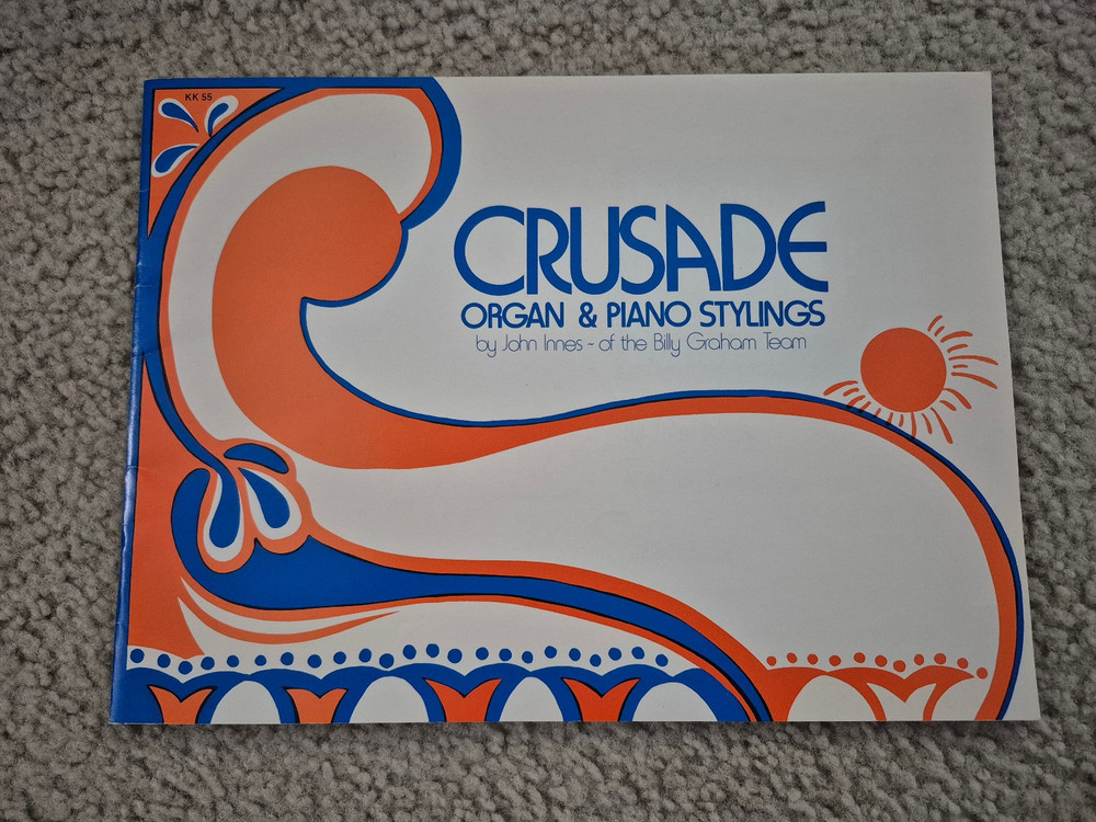 CRUSADE ORGAN & PIANO STYLINGS Arr. John Innes – Billy Graham Team – 1971 Lorenz