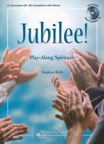 JUBILEE! MUSIC BOOK/CD Eb INSTRUMENT ALTO SAXOPHONE PLAY-ALONG SPIRITUALS CURNOW