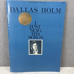 2 Dallas Holm songbooks-I Just Sing His Songs & All That Matters 1979-80 Praise