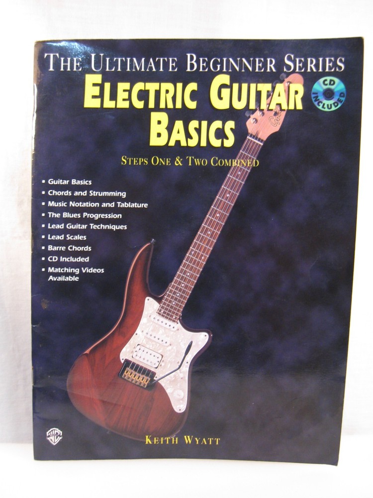 Ultimate Beginner Electric Guitar Basics: Steps One & Two, Book – WITH CD