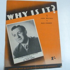 songsheet WHY IS IT, Dick James, 1940