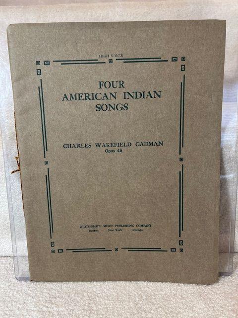 1909 Sheet Music Book Four American Indian Songs High Tenor Cadman 32 Pages
