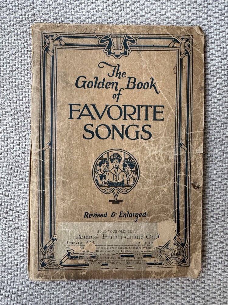 The Golden Book of Favorite Songs Revised & Enlarged (1923 Book – 128 Pages)