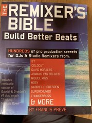 The Remixers Bible Build Better Beats Book w CD DJ Studio Producer Remix Guide