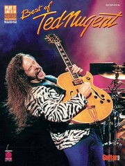 Best of Ted Nugent Guitar Tab Sheet Music Chords Lyrics 11 Rock Songs Book