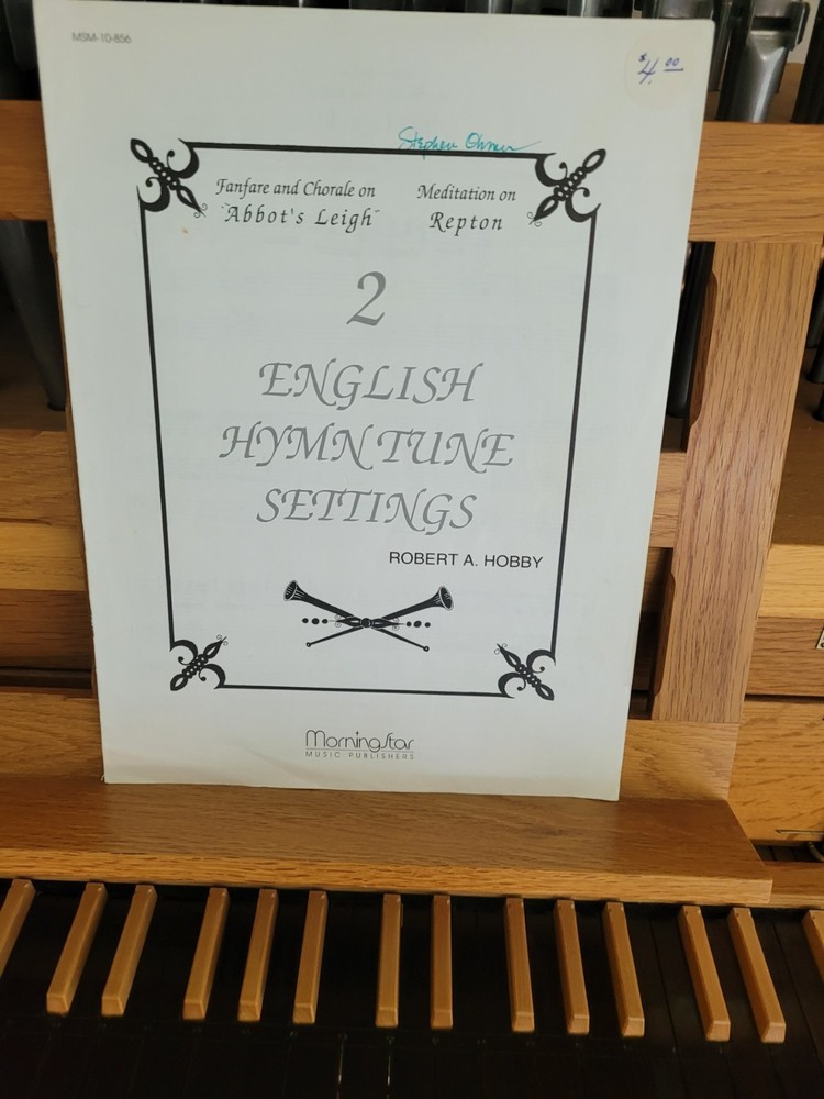 * Robert Hobby: 2 English Hymn Tune Settings; organ (MorningStar)