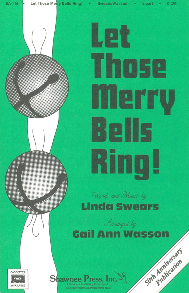 Let Those Merry Bells Ring! Sheet Music 2-Part Chorus Piano 1989 Swears Wasson