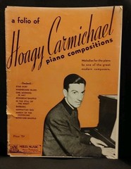 A FOLIO OF HOAGY CARMICHAEL PIANO COMPOSITIONS 1929, 9 SONGS/32 PAGES
