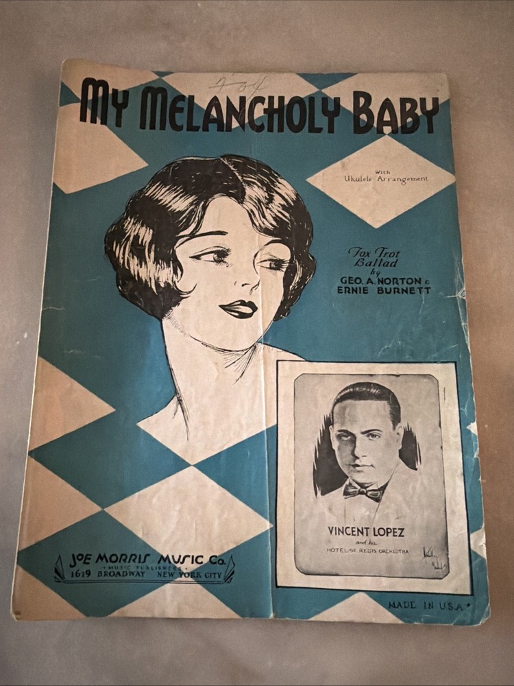 vintage sheet music 1930s MY MELANCHOLY BABY Fox Trot Ballad