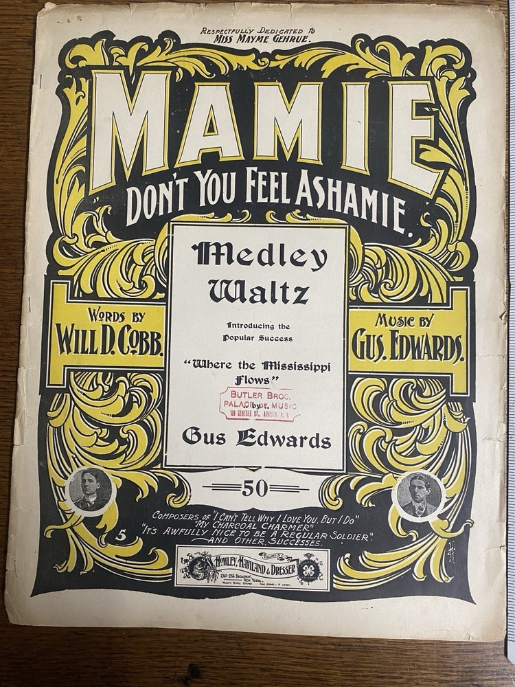 Antique 1901 Mamie Don’t You Feel Ashamie Gus Edwards Will D. Cobb Mayme Gehrue