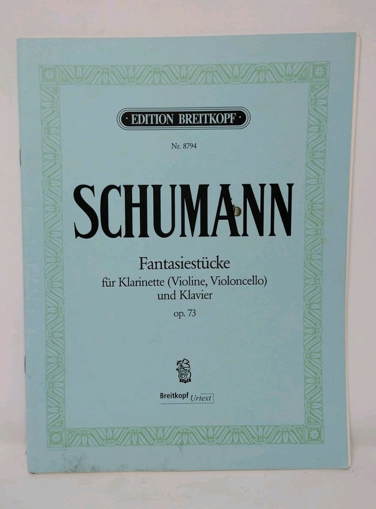 Schumann Fantasiestucke for Clarinet (Violin, Violoncello) and piano Breitkopf